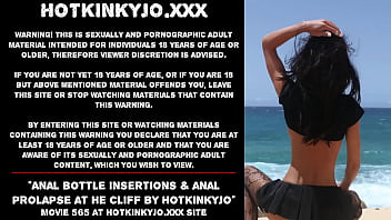 Anal bottle insertions & anal prolapse at he cliff by Hotkinkyjo